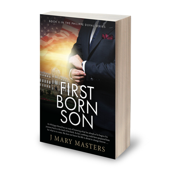 First Born Son: Book 1 in the Philippe Duval series